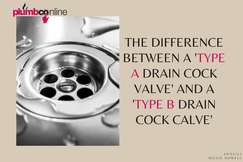 The Difference Between A 'Type A Drain Cock Valve' And A 'Type B Drain Cock Calve'